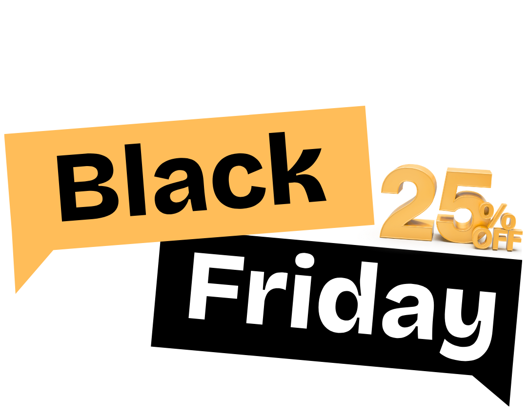 Black Friday - 25% OFF